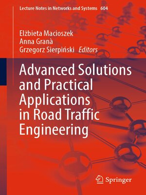 cover image of Advanced Solutions and Practical Applications in Road Traffic Engineering
